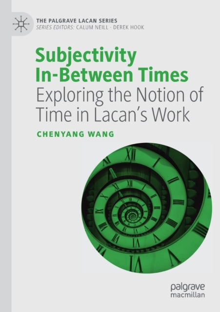 Book cover of: Subjectivity In-Between Times. By: Chenyang Wang