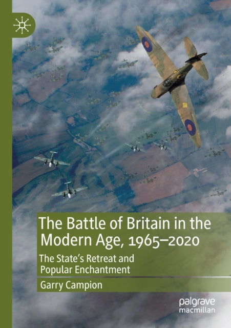 Book cover of: Battle of Britain in the Modern Age, 1965–2020. By: Garry Campion