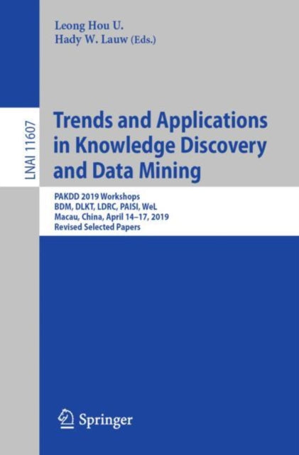 Book cover of: Trends and Applications in Knowledge Discovery and Data Mining. By: Leong Hou U.