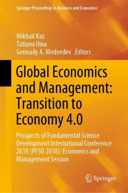 Book cover of: Global Economics and Management: Transition to Economy 4.0. By: Mikhail Kaz