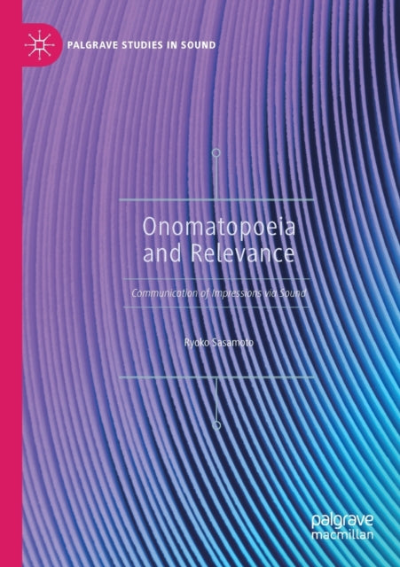 Book cover of: Onomatopoeia and Relevance. By: Ryoko Sasamoto