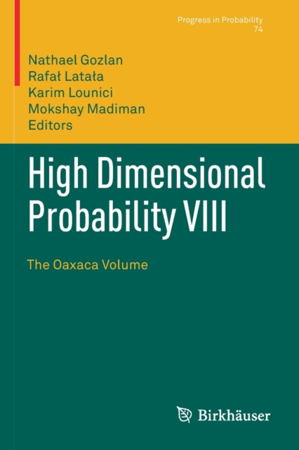 Book cover of: High Dimensional Probability VIII. By: Nathael Gozlan
