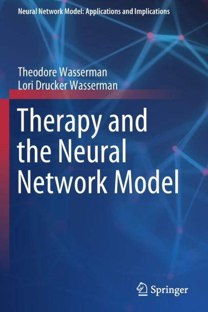 Book cover of: Therapy and the Neural Network Model. By: Theodore Wasserman