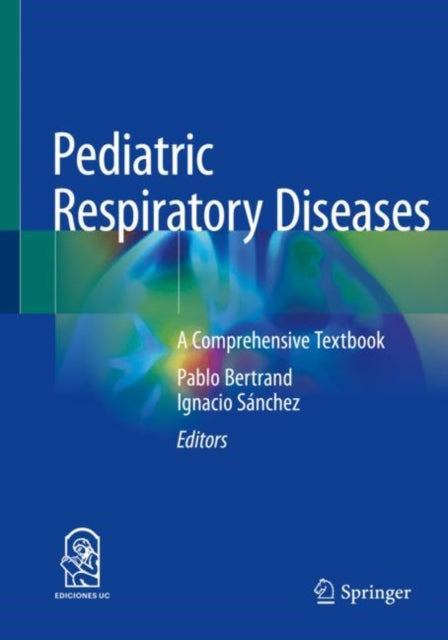 Book cover of: Pediatric Respiratory Diseases. By: Pablo Bertrand