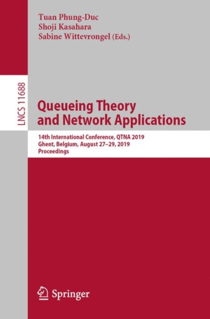 Book cover of: Queueing Theory and Network Applications. By: Tuan Phung-Duc
