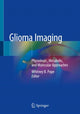 Book cover of: Glioma Imaging. By: Whitney B. Pope