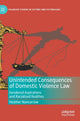 Book cover of: Unintended Consequences of Domestic Violence Law. By: Heather Nancarrow