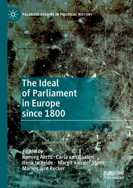Book cover of: Ideal of Parliament in Europe since 1800. By: Remieg Aerts