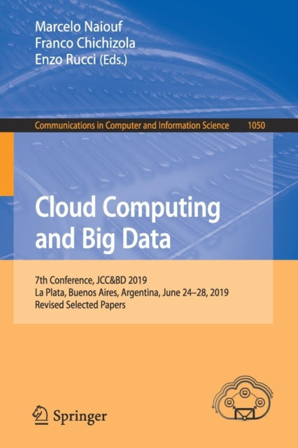Book cover of: Cloud Computing and Big Data. By: Marcelo Naiouf