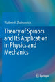 Book cover of: Theory of Spinors and Its Application in Physics and Mechanics. By: Vladimir A. Zhelnorovich