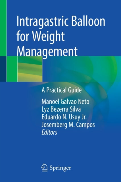 Book cover of: Intragastric Balloon for Weight Management. By: Manoel Galvao Neto