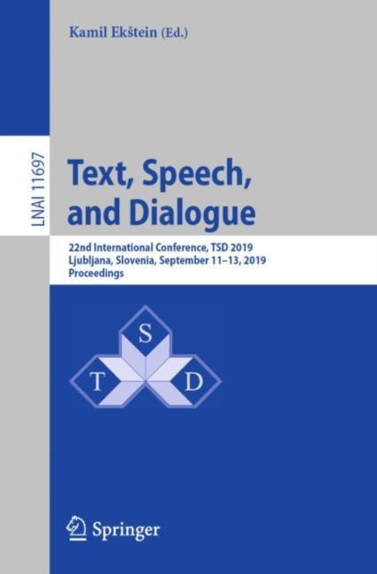 Book cover of: Text, Speech, and Dialogue. By: Kamil Ekštein