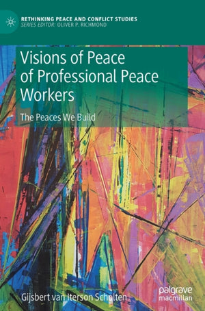 Visions of Peace of Professional Peace Workers