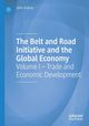 Book cover of: Belt and Road Initiative and the Global Economy. By: John Joshua