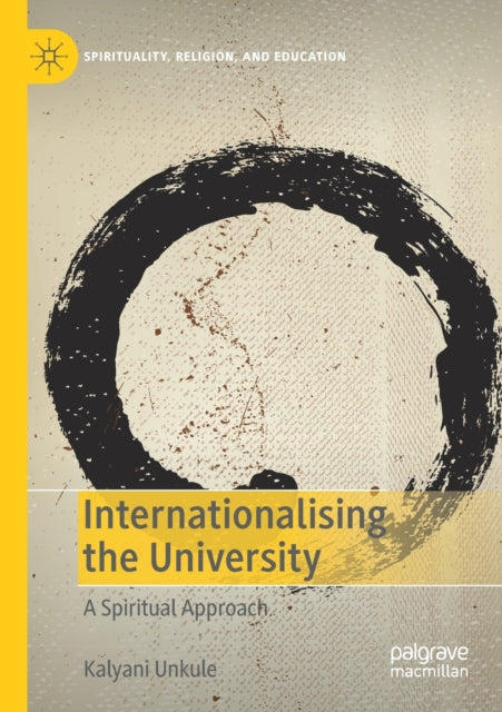 Book cover of: Internationalising the University. By: Kalyani Unkule
