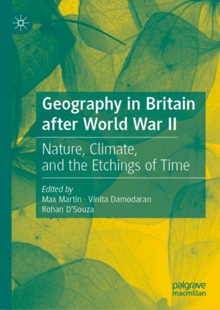 Book cover of: Geography in Britain after World War II. By: Max Martin