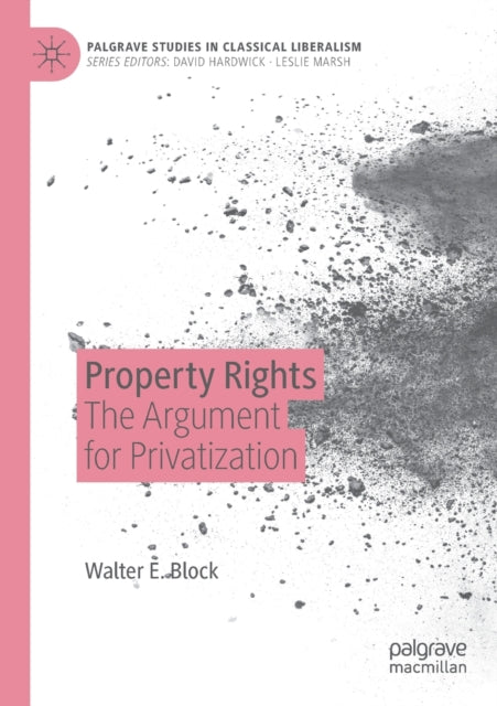 Book cover of: Property Rights. By: Walter E. Block