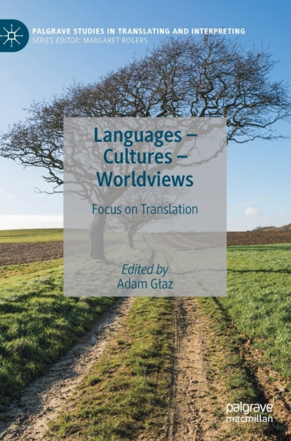 Book cover of: Languages – Cultures – Worldviews. By: Adam Głaz