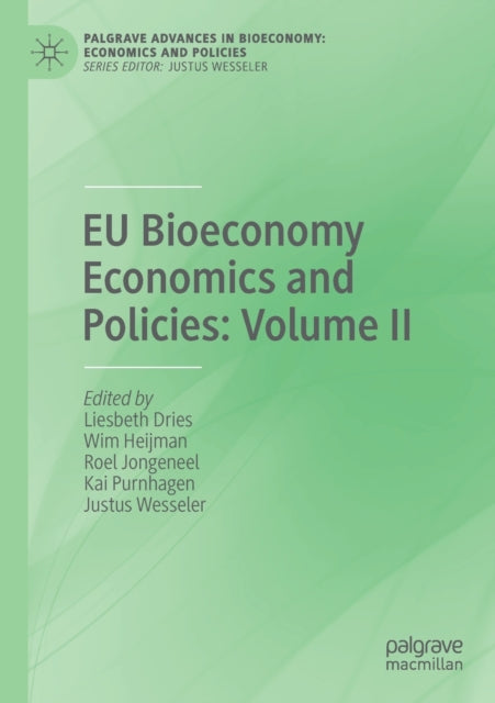 Book cover of: EU Bioeconomy Economics and Policies: Volume II. By: Liesbeth Dries