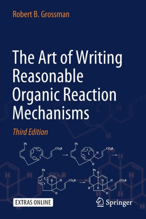 Art of Writing Reasonable Organic Reaction Mechanisms