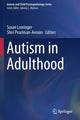 Book cover of: Autism in Adulthood. By: Susan Lowinger
