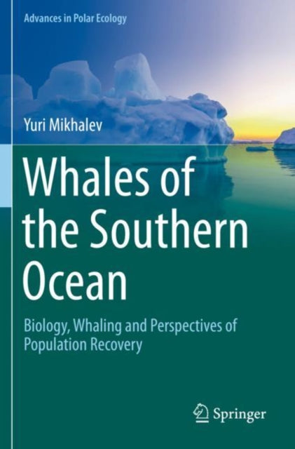 Book cover of: Whales of the Southern Ocean. By: Yuri Mikhalev