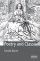Book cover of: Poetry and Class. By: Sandie Byrne