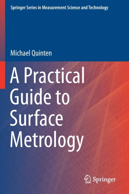 Book cover of: Practical Guide to Surface Metrology. By: Michael Quinten
