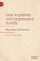Book cover of: Land Acquisition and Compensation in India. By: Sattwick Dey Biswas