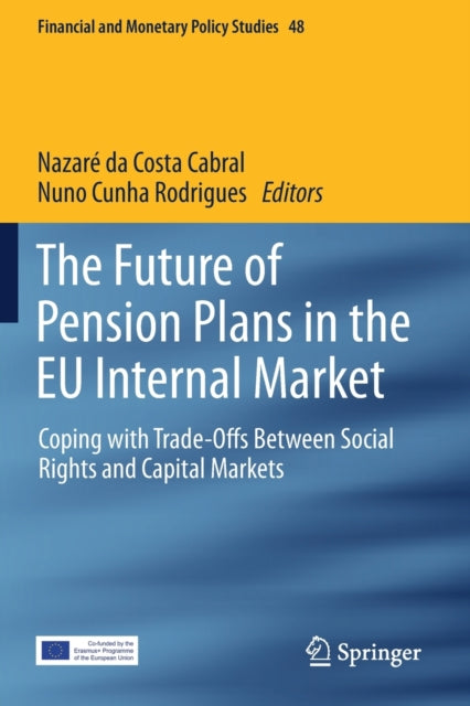 Book cover of: Future of Pension Plans in the EU Internal Market. By: Nazaré da Costa Cabral