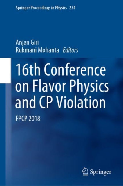 Book cover of: 16th Conference on Flavor Physics and CP Violation. By: Anjan Giri
