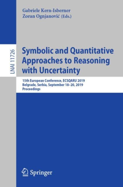 Book cover of: Symbolic and Quantitative Approaches to Reasoning with Uncertainty. By: Gabriele Kern-Isberner