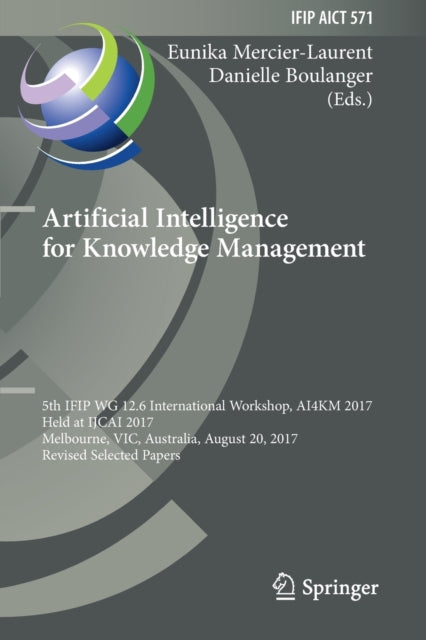 Book cover of: Artificial Intelligence for Knowledge Management. By: Eunika Mercier-Laurent
