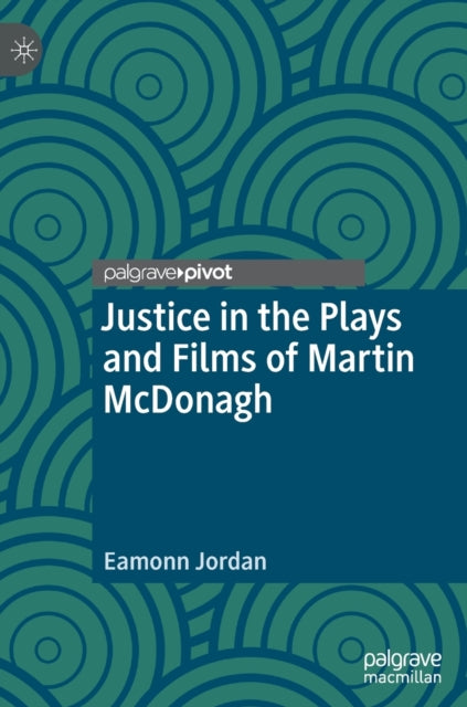Justice in the Plays and Films of Martin McDonagh
