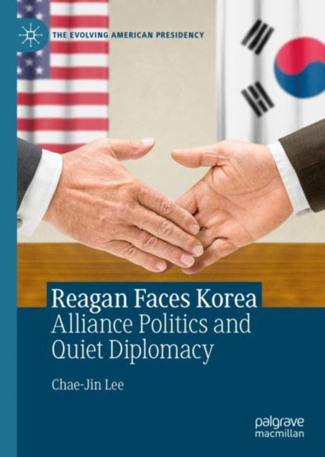 Book cover of: Reagan Faces Korea. By: Chae-Jin Lee