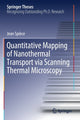 Book cover of: Quantitative Mapping of Nanothermal Transport via Scanning Thermal Microscopy. By: Jean Spièce