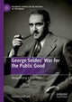 Book cover of: George Seldes’ War for the Public Good. By: Helen Fordham