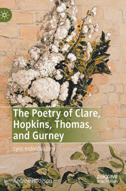 Book cover of: Poetry of Clare, Hopkins, Thomas, and Gurney. By: Andrew Hodgson