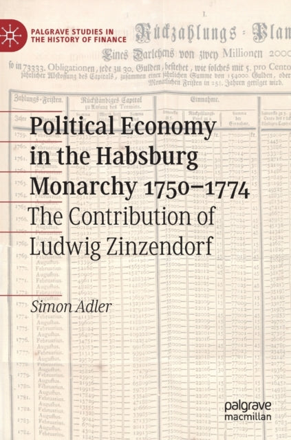 Book cover of: Political Economy in the Habsburg Monarchy 1750–1774. By: Simon Adler