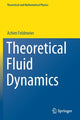 Book cover of: Theoretical Fluid Dynamics. By: Achim Feldmeier