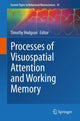 Book cover of: Processes of Visuospatial Attention and Working Memory. By: Timothy Hodgson