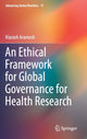 Book cover of: Ethical Framework for Global Governance for Health Research. By: Kiarash Aramesh