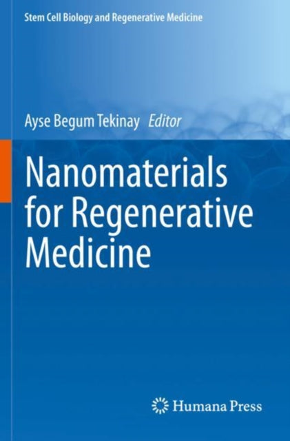 Book cover of: Nanomaterials for Regenerative Medicine. By: Ayse Begum Tekinay