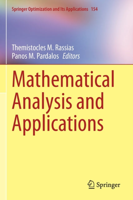 Book cover of: Mathematical Analysis and Applications. By: Themistocles M. Rassias