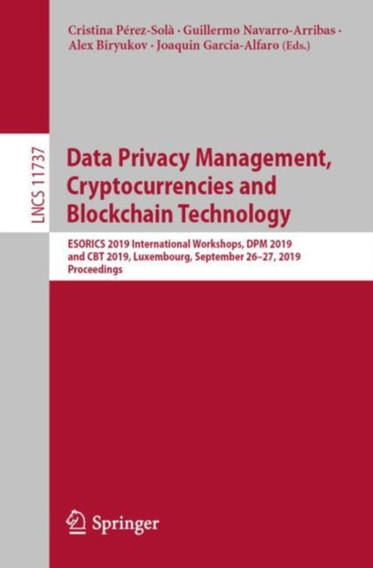 Book cover of: Data Privacy Management, Cryptocurrencies and Blockchain Technology. By: Cristina Pérez-Solà
