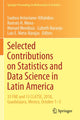Book cover of: Selected Contributions on Statistics and Data Science in Latin America. By: Isadora Antoniano-Villalobos