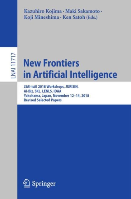 Book cover of: New Frontiers in Artificial Intelligence. By: Kazuhiro Kojima