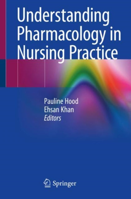 Book cover of: Understanding Pharmacology in Nursing Practice. By: Pauline Hood