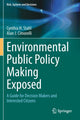 Book cover of: Environmental Public Policy Making Exposed. By: Cynthia H. Stahl