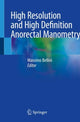 Book cover of: High Resolution and High Definition Anorectal Manometry. By: Massimo Bellini